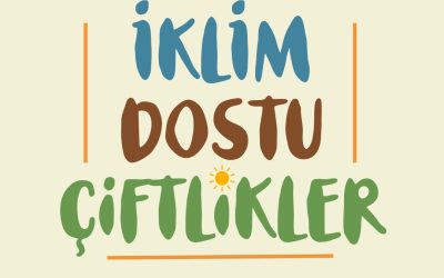 Yeşil İş Platformu / İklim Dostu Çiftlikler Projesi Başladı!